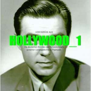 Liebesgrüsse aus Hollywood 1. CD.  Philipp Moog, Manfred 