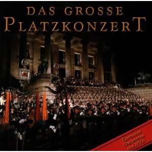 Das Grosse Platzkonzert Zentrales Orchester  Musik