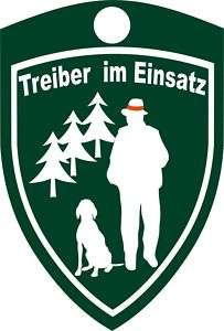 Forstbetrieb Jagd Treiber im Einsatz Saugnapfschild  
