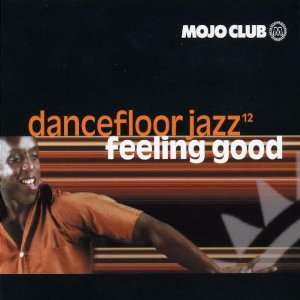 Mojo Club Vol. 12 (Feeling Good) Various  Musik