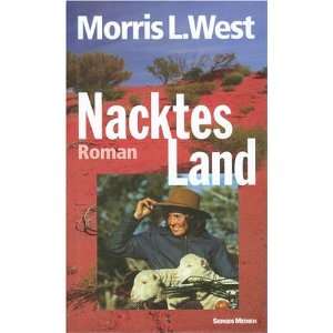 Nacktes Land.  Morris L. West Bücher