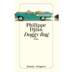 Doggy Bag Eins  Philippe Djian, Ulrich Wittmann Bücher