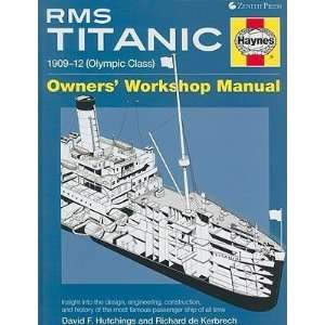  RMS Titanic Owners Workshop Manual 1909 12 (Olympic 