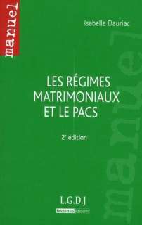   les régimes matrimoniaux et le PACS (2e édition) Dauriac 