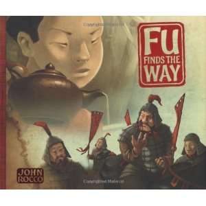  Fu Finds The Way [Hardcover] John Rocco Books