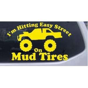 Yellow 10in X 16.8in    Hitting Easy Street On Mud Tires Country Car 