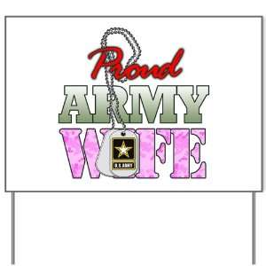  Yard Sign Proud Army Wife 
