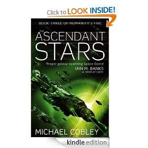 The Ascendant Stars Book Three of Humanitys Fire Michael Cobley 