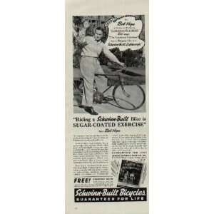 BOB HOPE says, Riding a Schwinn Built Bike is Sugar Coated Exercise 