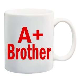  A+ Plus Brother Mug Coffee Cup 11 oz 