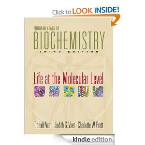Fundamentals of Biochemistry Life at the Molecular Level, 3rd Edition 
