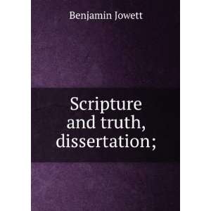 Scripture and truth, dissertation; Benjamin Jowett  Books
