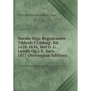   . 1877 (Norwegian Edition) Christian Christoph Andreas Lange Books