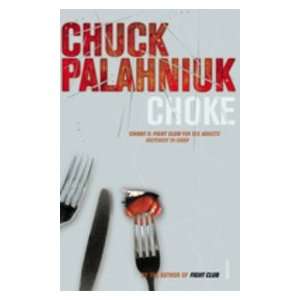  Choke (9780099422686) Chuck Palahniuk Books