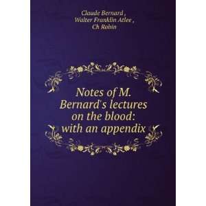   an appendix Walter Franklin Atlee , Ch Robin Claude Bernard  Books