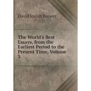   Period to the Present Time, Volume 3 David Josiah Brewer Books