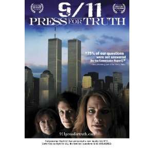  9 11 Press for Truth (2006) 27 x 40 Movie Poster Style A 