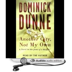   City, Not My Own (Audible Audio Edition) Dominick Dunne Books