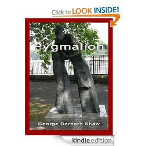 Pygmalion (Annotated) George Bernard Shaw  Kindle Store