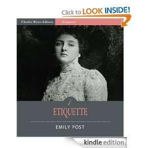 Etiquette (Illustrated) Emily Post, Charles River Editors  