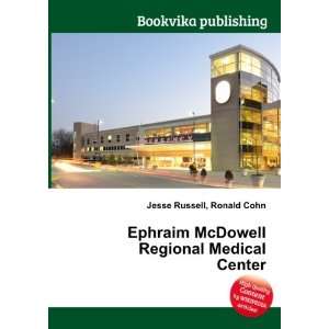  Ephraim McDowell Regional Medical Center Ronald Cohn 