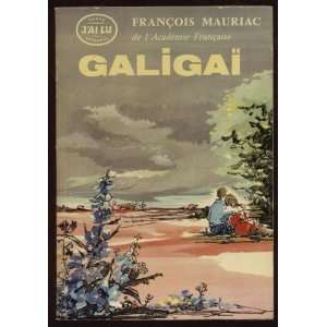  Galigaï Francois Mauriac Books