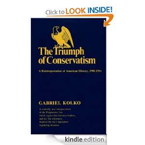 Triumph of Conservatism Gabriel Kolko  Kindle Store
