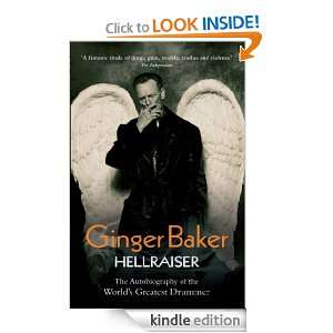 Ginger Baker   Hellraiser The Autobiography of The Worlds Greatest 