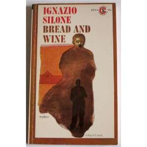  Bread and Wine Ignazio Silone Books