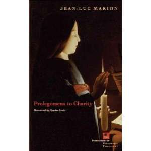   to Charity **ISBN 9780823221721** Jean Luc Marion Books