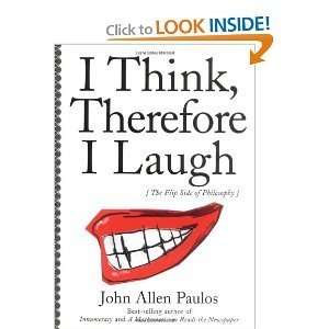  I Think, Therefore I Laugh [Paperback] John Allen Paulos 