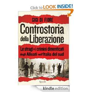 Controstoria della liberazione Le stragi e i crimini dimenticati 