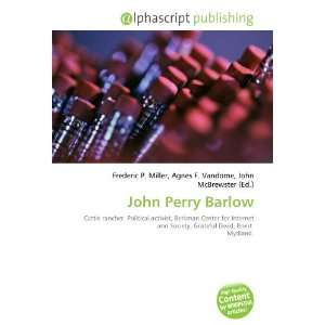  John Perry Barlow (9786134070669) Books