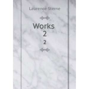 Works . 2 Laurence Sterne  Books