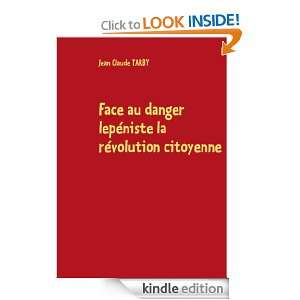 Face au danger lepéniste la révolution citoyenne (French Edition 
