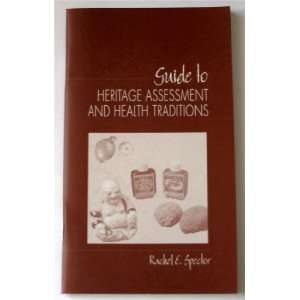   To Heritage Assessment and Health Traditions Rachel E. Spector Books