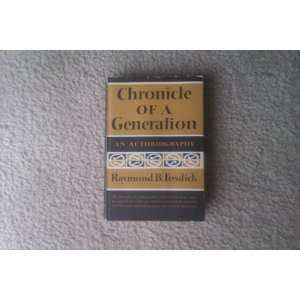  Chronicle of a Generation Raymond B. Fosdick Books