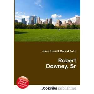  Robert Downey, Sr. Ronald Cohn Jesse Russell Books