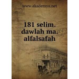  181 selim.dawlah ma.alfalsafah www.akademya.net Books