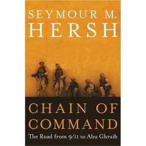   from 9/11 to Abu Ghraib (Hardcover) Seymour M. Hersh (Author) Books
