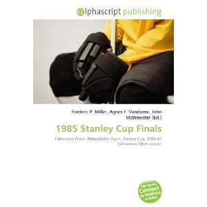  1985 Stanley Cup Finals (9786134198943) Frederic P. Miller 