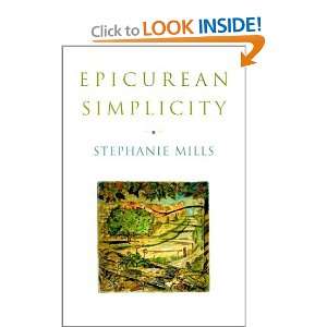  Epicurean Simplicity [Hardcover] Stephanie Mills Books