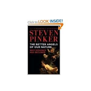 by Steven Pinker (2011) [Hardcover] The Better Angels of 