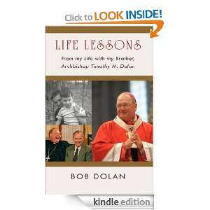   Archbishop Timothy M. Dolan Bob Dolan  Kindle Store