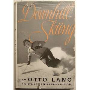  Downhill Skiing Otto Lang, Hannes Schneider Books