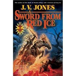  A Sword from Red Ice (Sword of Shadows, Book 3)  Author 