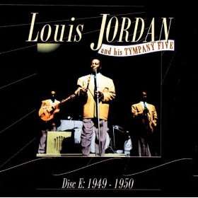  Blue Light Boogie Louis Jordan & His Tympany Five  
