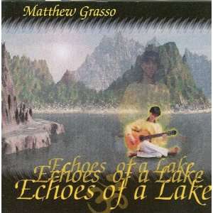  Matthew Grasso Echoes Of A Lake 