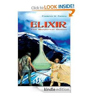 Elixir The Medieval Quest Frederick Parkins  Kindle 