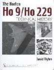 The Horten Ho 9/Ho 229 Technical History